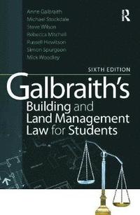 bokomslag Galbraith's Building and Land Management Law for Students 6th Revised Edition