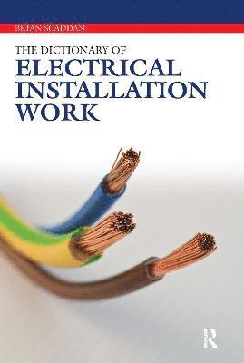 bokomslag The Dictionary of Electrical Installation Work