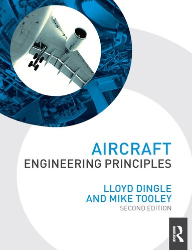 Lloyd Dingle, Mike Tooley - Aircraft Engineering Principles, Häftad