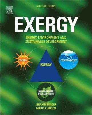 Ibrahim Dincer, Marc A Rosen, Marc A. Rosen - Exergy, Inbunden