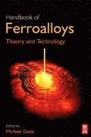 Michael Gasik, Finland) Gasik, Michael (Professor, Materials Science and Engineering, Aalto University, Aalto - Handbook of Ferroalloys, Inbunden