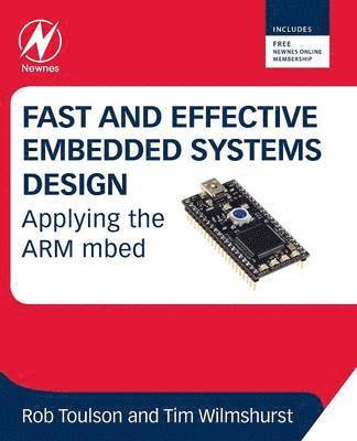 Tim Wilmshurst, Rob Toulson - Fast and Effective Embedded Systems Design, Häftad