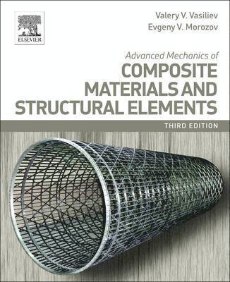 bokomslag Advanced Mechanics of Composite Materials and Structural Elements