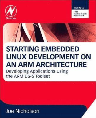 bokomslag Starting Embedded Linux Development on an ARM Architecture