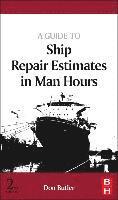 bokomslag A Guide to Ship Repair Estimates in Man-hours