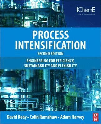 David Reay, Colin Ramshaw, Adam Harvey - Process Intensification, Inbunden