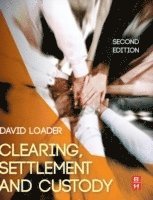 David Loader - Clearing, Settlement and Custody, Häftad