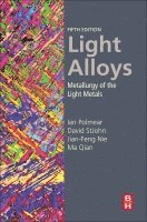 Ian Polmear, David StJohn, Jian-Feng Nie, Ma Qian - Light Alloys, Inbunden