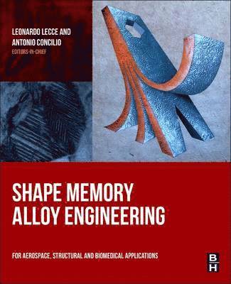 Antonio Concilio, Leonardo Lecce - Shape Memory Alloy Engineering, Inbunden