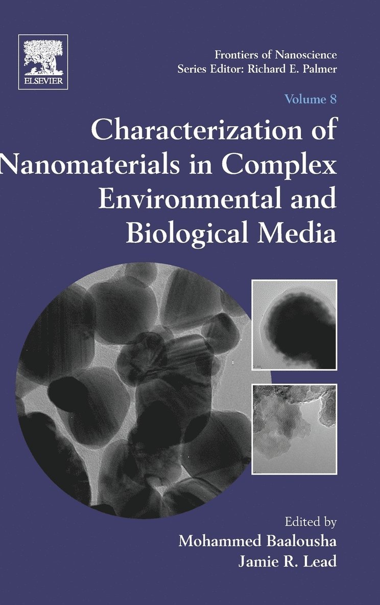 Mohammed Baalousha, Jamie Lead - Characterization of Nanomaterials in Complex Environmental and Biological Media, Inbunden