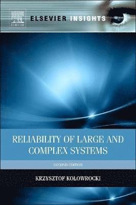 bokomslag Reliability of Large and Complex Systems