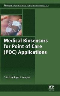 bokomslag Medical Biosensors for Point of Care (POC) Applications