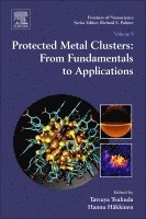 Hannu Häkkinen, Tatsuya Tsukuda - Protected Metal Clusters: From Fundamentals to Applications, Inbunden