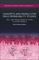 Bruno Sarmento - Concepts and Models for Drug Permeability Studies, Inbunden