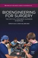 Walid Farhat, James Drake - Bioengineering for Surgery, Inbunden