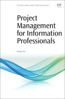 Margot Note - Project Management for Information Professionals, Häftad