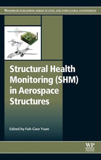 bokomslag Structural Health Monitoring (SHM) in Aerospace Structures