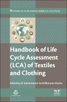Subramanian Senthilkannan Muthu - Handbook of Life Cycle Assessment (LCA) of Textiles and Clothing, Häftad