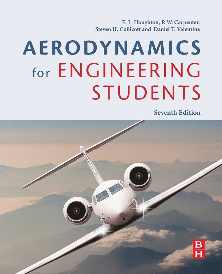 Steven H. Collicott, Daniel T. Valentine, E. L. Houghton, P. W. Carpenter - Aerodynamics for Engineering Students, Häftad
