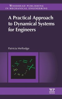 bokomslag A Practical Approach to Dynamical Systems for Engineers