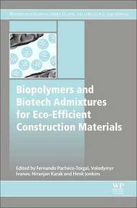 bokomslag Biopolymers and Biotech Admixtures for Eco-Efficient Construction Materials