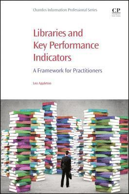 Leo Appleton, University of London) Appleton, Leo (Director of Library Services at Goldsmiths - Libraries and Key Performance Indicators, Häftad