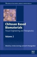 Jessica Amber Jennings, Joel David Bumgardner - Chitosan Based Biomaterials Volume 2, Inbunden