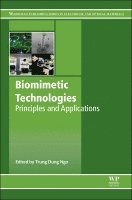 Trung Dung Ngo - Biomimetic Technologies, Inbunden