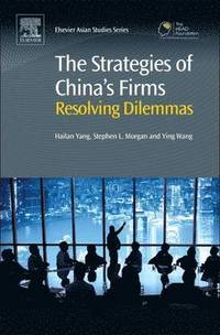 bokomslag The Strategies of China's Firms
