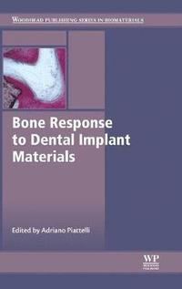 bokomslag Bone Response to Dental Implant Materials