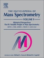 Keith A. Nier, Alfred L. Yergey, P. Jane Gale - The Encyclopedia of Mass Spectrometry, Inbunden