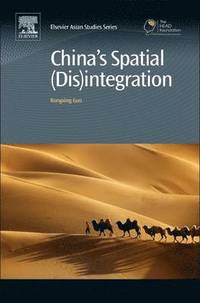 bokomslag China's Spatial (Dis)integration