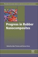 Sabu Thomas, Hanna J. Maria - Progress in Rubber Nanocomposites, Inbunden
