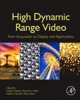 Fr�d�ric Dufaux, Patrick Le Callet, Rafal Mantiuk, Marta Mrak - High Dynamic Range Video, Inbunden
