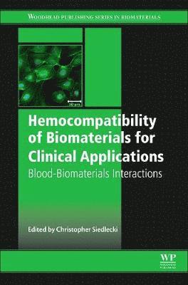 bokomslag Hemocompatibility of Biomaterials for Clinical Applications