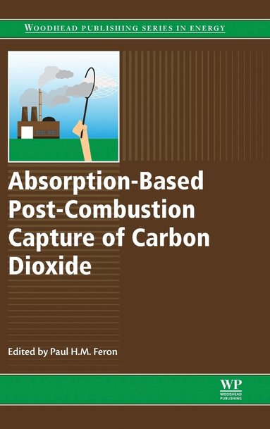 bokomslag Absorption-Based Post-Combustion Capture of Carbon Dioxide
