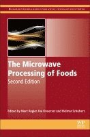 Marc Regier, Kai Knoerzer, Helmar Schubert - The Microwave Processing of Foods, Inbunden