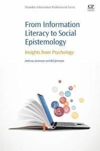 bokomslag From Information Literacy to Social Epistemology