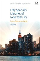 Terry Ballard - 50 Specialty Libraries of New York City, Häftad
