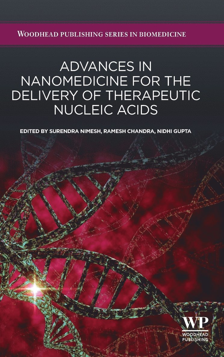 Advances in Nanomedicine for the Delivery of Therapeutic Nucleic Acids 1