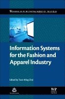 Tsan-Ming Jason Choi - Information Systems for the Fashion and Apparel Industry, Inbunden