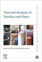 Michael Jaffe, Joseph D. Menczel - Thermal Analysis of Textiles and Fibers, Inbunden