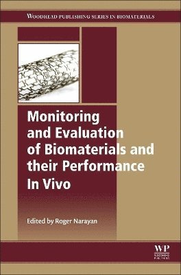 bokomslag Monitoring and Evaluation of Biomaterials and their Performance In Vivo