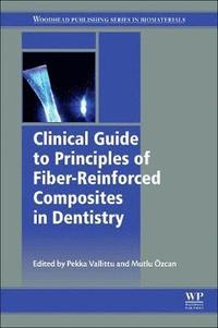 bokomslag Clinical guide to principles of fiber-reinforced composites in dentistry