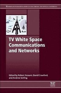 bokomslag TV White Space Communications and Networks
