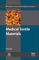 Yimin Qin - Medical Textile Materials, Inbunden