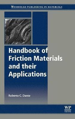 bokomslag Handbook of Friction Materials and their Applications