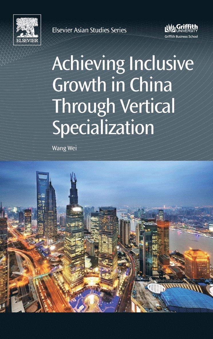 Achieving Inclusive Growth in China Through Vertical Specialization 1