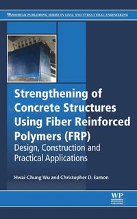 bokomslag Strengthening of concrete structures using fiber reinforced polymers (frp)