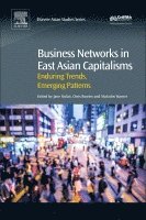 Jane Nolan, Chris Rowley, Malcolm Warner - Business Networks in East Asian Capitalisms, Inbunden